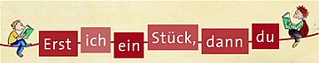 Erst ich ein St&uuml;ck, dann du