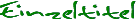 Einzeltitel