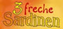3 freche Sardinen 