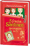 3 freche Sardinen – Herzklopfen in &Ouml;l 